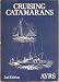 Search : CRUISING CATAMARANS: History; Design Principles; Examples