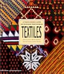 TEXTILES : TOUR DU MONDE ILLUSTR� DES...