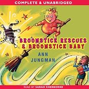 Broomstick Baby & Broomstick Rescue | [Ann Jungman]