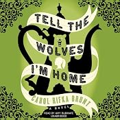 Tell the Wolves I’m Home: A Novel | [Carol Rifka Brunt]
