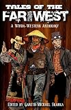 TALES OF THE FAR WEST