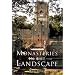 Monasteries in the Landscape