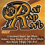 Rap Rai RNB Only