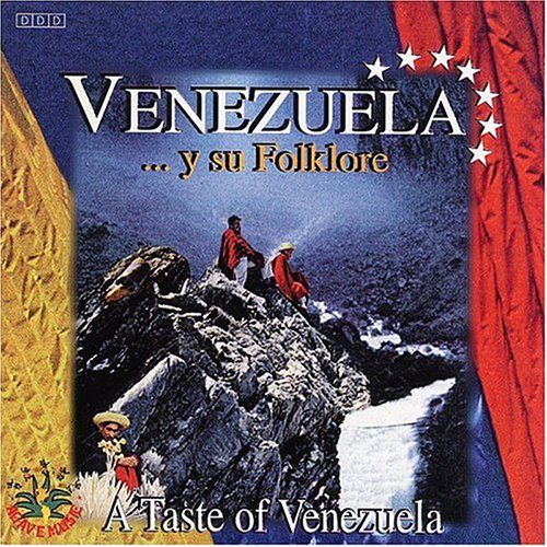 CD-Charts  Search : Venezuela y su Folklore: A Taste of Venezuela