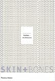 Skin + Bones: Parallel Practices in Fashion and Architecture