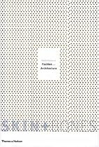 Skin + Bones: Parallel Practices in Fashion and Architecture