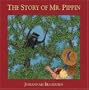 The Story of Mr. Pippin