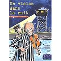 Un violon dans la nuit : La M�moire des camps