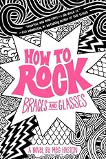 How to Rock Braces and Glasses