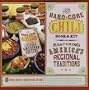 The Hard Core Chili: Mastering America's Regional Traditions