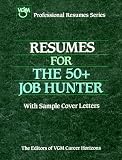 Resumes for the 50+ Job Hunter (Vgm Professional Resumes)