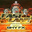 Fast Lane: Mixed By Shy Fx