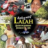 roving with lalah slices of everyday jamaican life