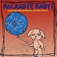 Lullaby Renditions of the Cure