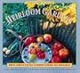 Heirloom Gardens (Garden Style Book)