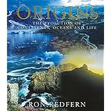 origins the evolution of continents oceans and life