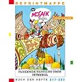 Die Digedags. Reprintmappe Mosaik. Buch der Hefte 217 - 223: 12 Hefte.