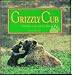 Book Grizzly Cub: Five Years in the Life of a Bear