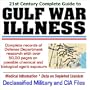 21st Century Complete Guide to Gulf War Illness with over 50,000 pages on Defense Department Research into Possible Chemical and Biological Agent Exposure and Declassified Military and CIA Files