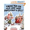 There Was An Old Lady Who Swallowed A Bell!