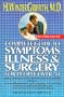Complete guide to symptoms, illness, and surgery for people