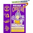 Being a Christian: a Study Book for Children by  David Walters and Dave Odell
