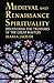 Medieval and Renaissance Spirituality: Discovering the Treasures of the Great Masters