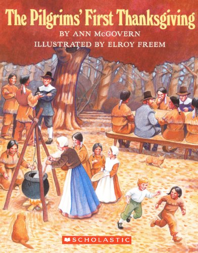The Pilgrims' First Thanksgiving (Turtleback School & Library Binding Edition)