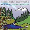 Mendelssohn: Complete Piano Trios [Hybrid SACD]