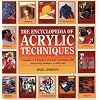 The Encyclopedia of Acrylic Techniques