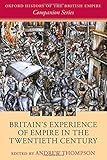 Britain's experience of empire in the twentieth century