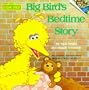 Big Bird's Bedtime Story (Pictureback(R))