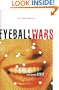 Eyeball Wars : a novel of dot-com intrigue