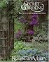 Secret Gardens: Revealed by Their Owners Chosen and Edited by Rosemary Verey