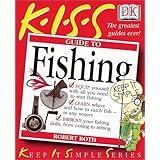 kiss guide to fishing keep it simple series