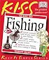 KISS Guide to Fishing (Keep It Simple Series)