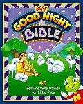 My Good Night Bible: 45 Bedtime Bible Stories for Little Ones (My Good Night Collection)