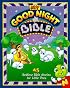 My Good Night Bible: 45 Bedtime Bible Stories for Little Ones (My Good Night Collection)