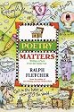Poetry Matters: Writing a Poem from the Inside Out