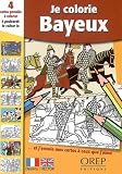 4 cartes postales &agrave; colorier : je colorie Bayeux