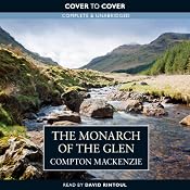 Monarch of the Glen | [Compton Mackenzie]