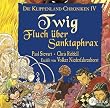 Die Klippenland-Chroniken: Twig. Fluch �ber Sanktaphrax. 4 CDs: Teil 4 der Klippenland-Chroniken. Lesung: BD 4