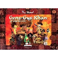 Genz-Gys-Khan au pays du vent, tome 3 : Gare aux tatars !