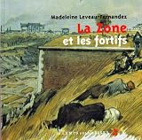 La zone et les fortifs