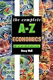 The complete A-Z economics handbook