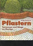 Produkt-Bild: Gilchrist Pflastern Terassen und Wege im Garten, Weltbild, 144 Seiten, phantastische Bilder