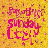 Rob Da Bank Presents Sunday Best: Mixed By Rob Da Bank