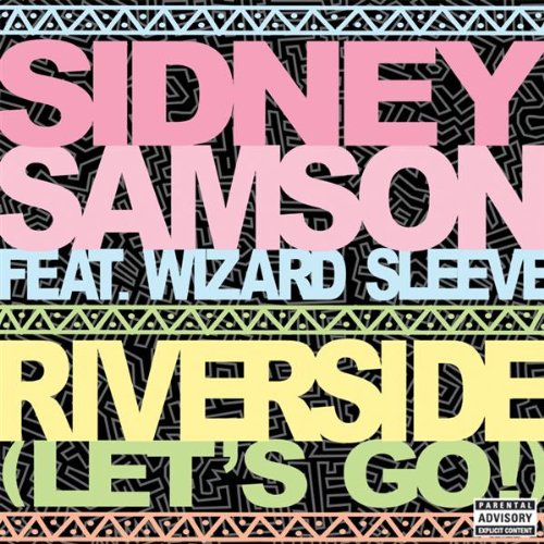 Riverside (Lets Go!) (Dirty Edit) [Explicit]