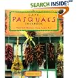 Cafe Pasqual's Cookbook: Spirited Recipes from Santa Fe