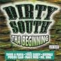 Dirty South Tha Beginning